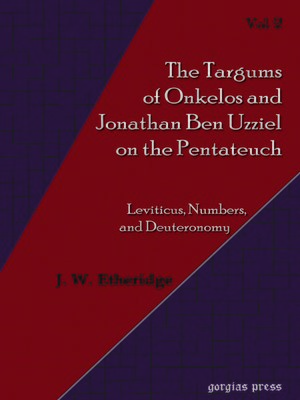 cover image of Targums of Onkelos and Jonathan Ben Uzziel on the Pentateuch